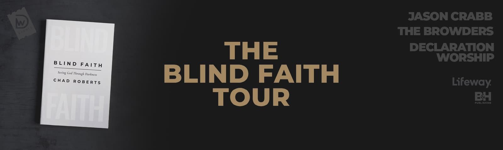 The Blind Faith Tour - Corryton, TN